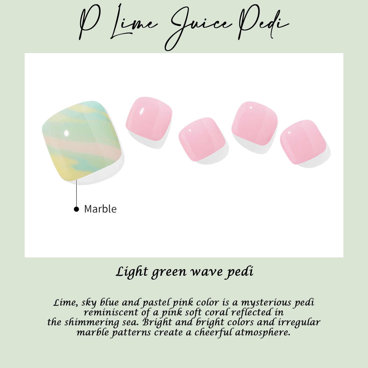 Ohora (P Lime Juice Pedi)